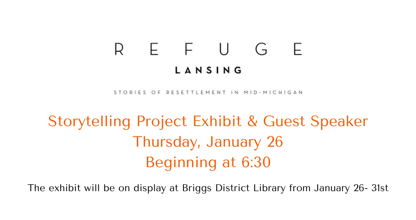 Exhibit & Guest Speaker Thursday, January 26 Beginning at 630 The exhibit will be on display at Briggs District Library from January 26- 31st.png