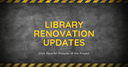 Library Renovation Updates.png