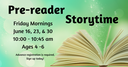Pre-Reader Storytime, Friday Mornings.png